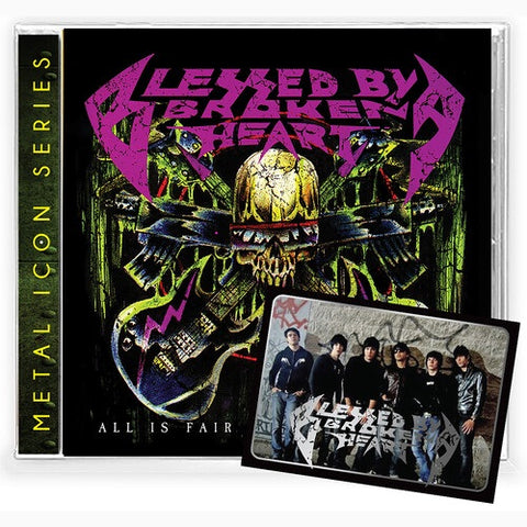 Blessed by a Broken Heart All Is Fair In Love & War And New CD