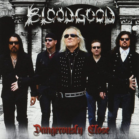 Bloodgood Dangerously Close New CD