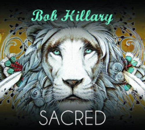 Bob Hillary Sacred New CD