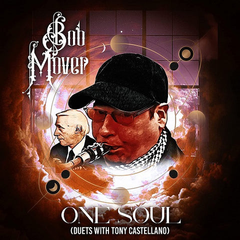 Bob Mover One Soul Duets With Tony Castellano New CD