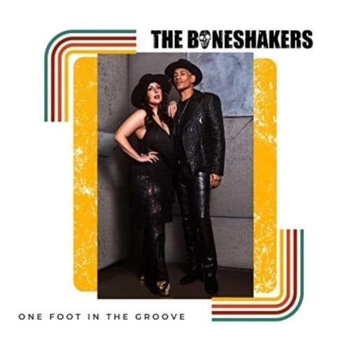 Boneshakers One Foot in the Groove New CD