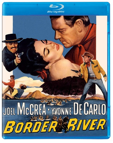 Border River (Joel McCrea Yvonne De Carlo Pedro Armendáriz) New Blu-ray