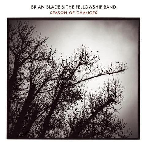 Brian Blade & The Fellowship Band Season of Changes And New CD