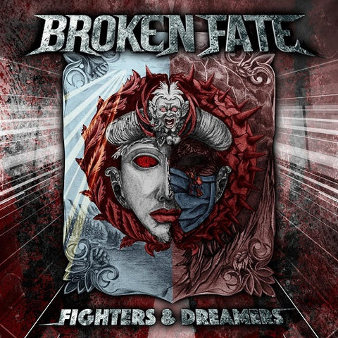 Broken Fate Fighters & Dreamers And New CD