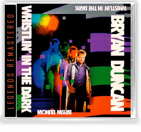 Bryan Duncan Whisltin In the Dark New CD