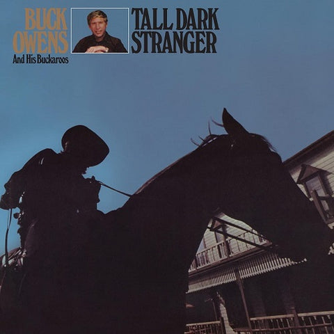 Buck Owens and  His Buckaroos Tall Dark Stranger And New CD