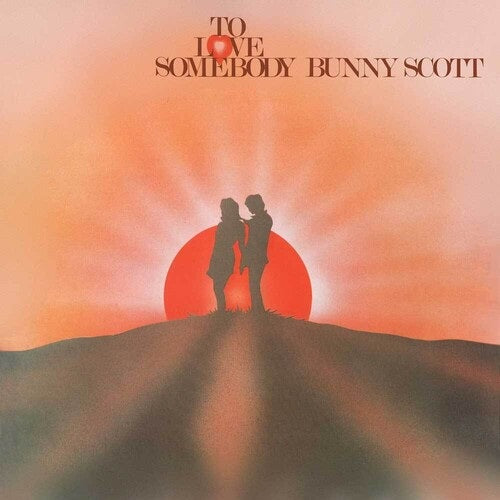 Bunny Scott To Love Somebody National Album Day 2022 New CD