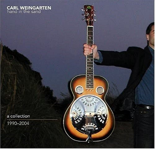 Carl Weingarten Hand In The Sand A Collection 1990-2004 1990 2004 New CD