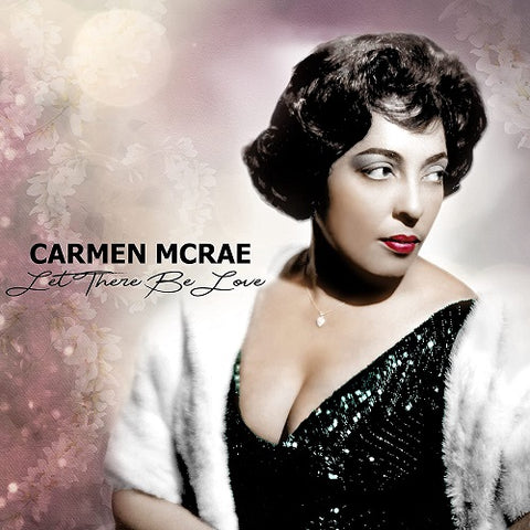 Carmen McRae Let There Be You New CD