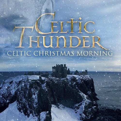 Celtic Thunder Celtic Christmas Morning New CD