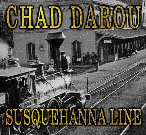 Chad Darou Susquehanna Line New CD