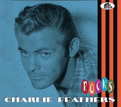 Charlie Feathers Rocks New CD