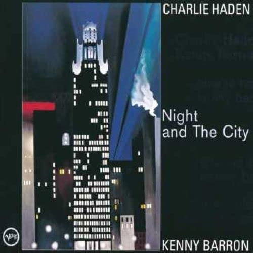CHARLIE HADEN KENNY BARRON Night And The City UHQCD & New CD