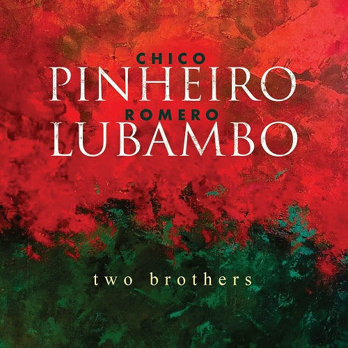 Chico Pinheiro Two Brothers 2 New CD