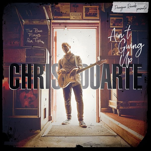 Chris Duarte Ain't Giving Up Aint New CD