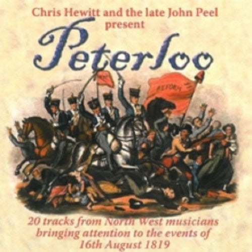 Chris Hewitt & Late John Peel Present Peterloo And New CD Clearance