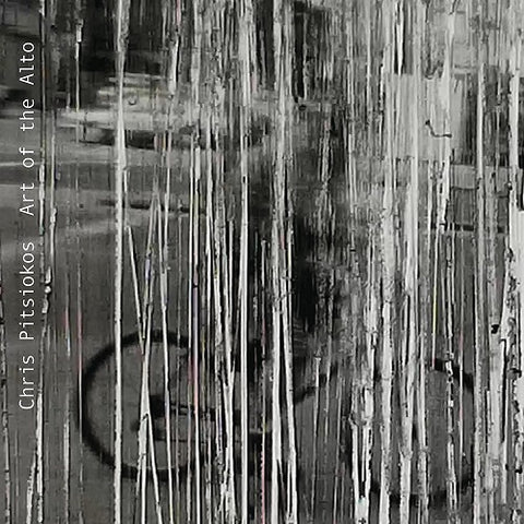 Chris Pitsiokos Art Of The Alto New CD