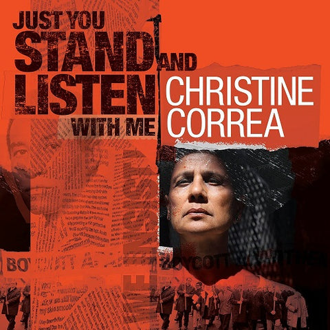 Christine Correa Just You Stand & Listen With Me And New CD