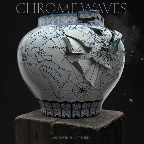 Chrome Waves Earth Will Shed Its Skin New CD