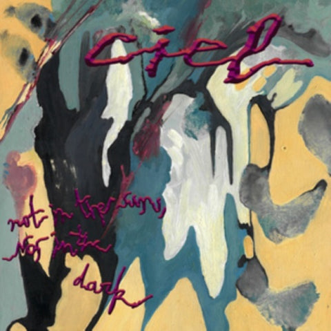 Ciel Not in the Sun Nor in the Dark New CD