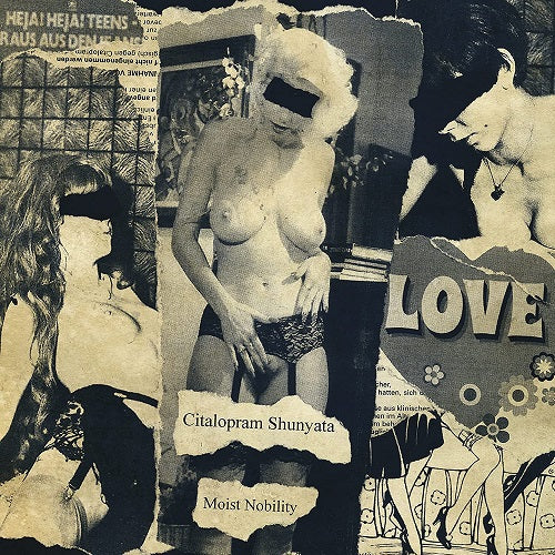 CITALOPRAM SHUNYATA Moist Nobility New CD