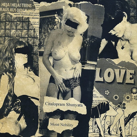 CITALOPRAM SHUNYATA Moist Nobility New CD