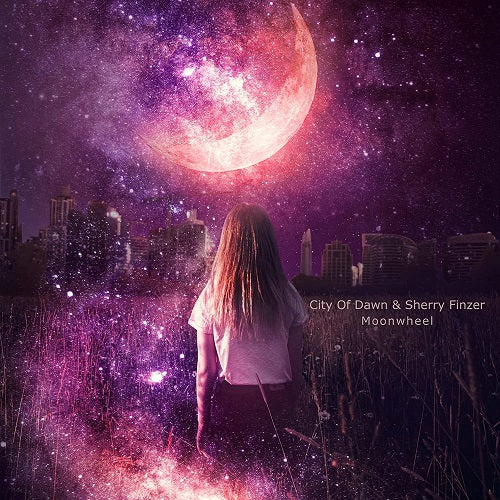 CITY OF DAWN & SHERRY FINZER Moonwheel And New CD