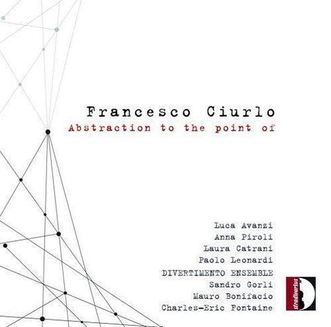 CIURLO CATRANI PIROLI Abstraction To The Point of New CD