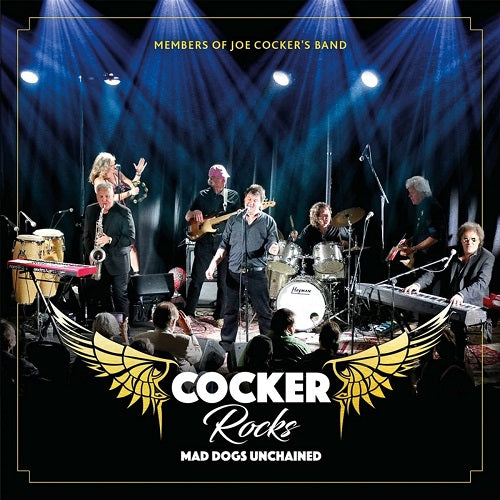 Cocker Rocks Mad Dogs Unchained New CD