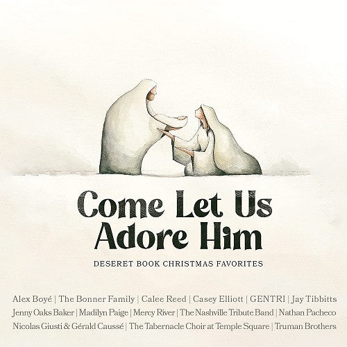 Come Let Us Adore Him Deseret Book Christmas Favorites New CD
