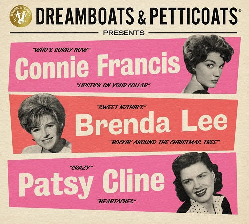 Connie Francis Brenda Lee & Patsy Cline Dreamboats & Petticoats Presents And CD