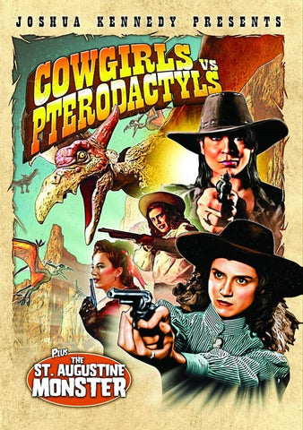 Cowgirls vs Pterodactyls Bonus The St Augustine Monster New DVD