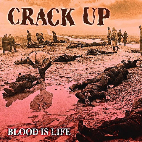 Crack Up Blood Is Life New CD