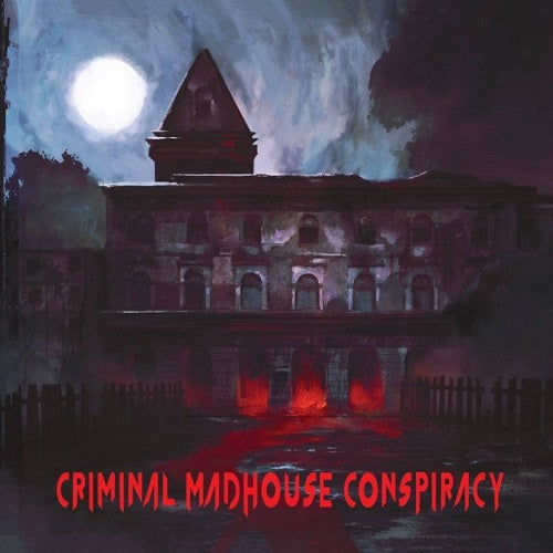 Criminal Madhouse Conspiracy Self Titled New CD