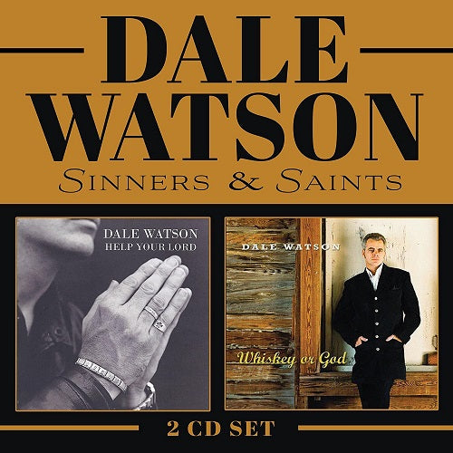 Dale Watson Sinners & Saints And 2 Disc New CD