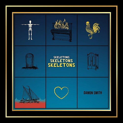 Damon Smith Skeletons Skeletons Skeletons New CD