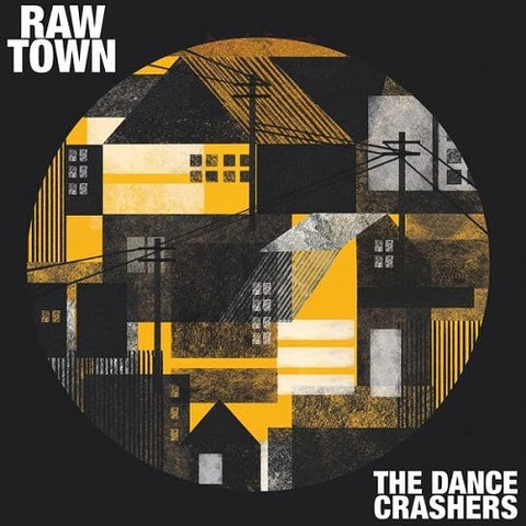 Dance Crashers Rawtown New CD
