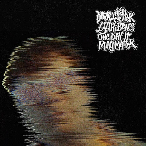 Darko the Super & Yuri Beats One Day It May Matter And New CD