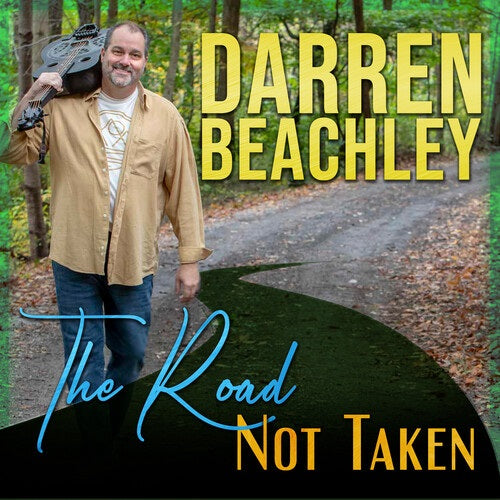 Darren Beachley The Road Not Taken New CD