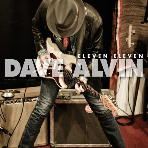 Dave Alvin Eleven Eleven 11 11 New CD