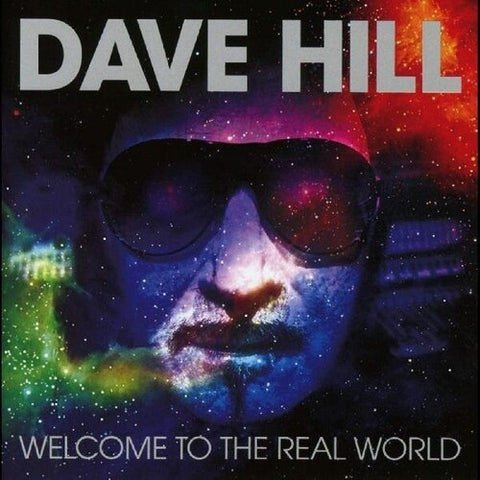 Dave Hill Welcome to the Real World New CD