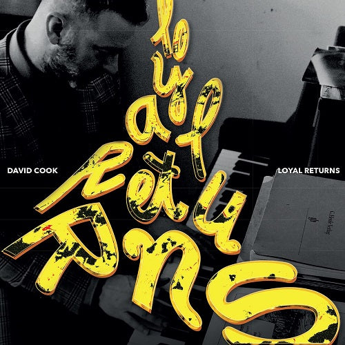 David Cook Loyal Returns New CD