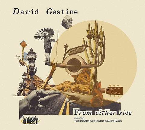 David Gastine From Either Side New CD