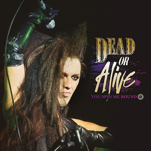 Dead or Alive You Spin Me Round New CD