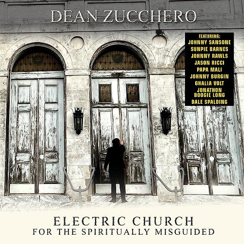 Dean Zucchero Electric Church For The Spiritually Misguided New CD