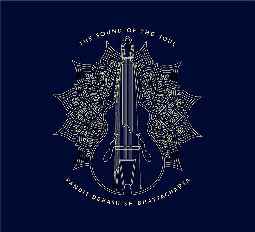 Debashish Bhattacharya Sound Of The Soul New CD