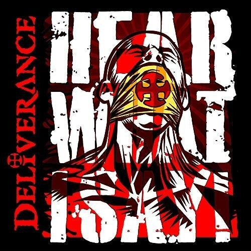 Deliverance Hear What I Say New CD
