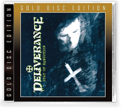 Deliverance Stay of Execution New CD