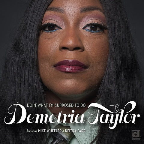 Demetria Taylor Doin What Im Supposed To Do New CD