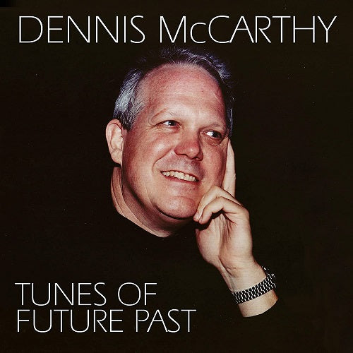 Dennis McCarthy Tunes Of Future Past New CD